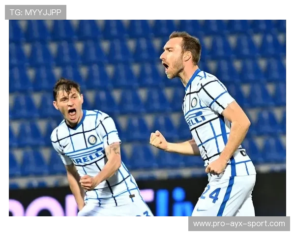 国际米兰—埃里克森回撤组织撕裂对方中线